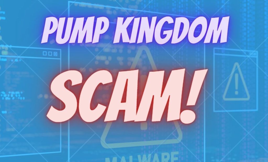 Pump Kingdom, Pump Kingdom scam Pump Kingdom review, Pump Kingdom 2023, Pump Kingdom news, Pump Kingdom update,