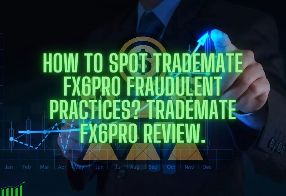 Trademate FX6pro, Trademate FX6pro scam, Trademate FX6pro review, Trademate FX6pro 2023,