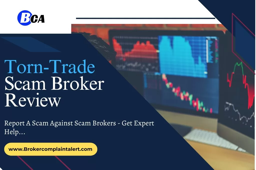 Torn-Trade , Torn-Trade scam, Torn-Trade review, Torn-Trade scam, Torn-Trade scam review, Torn-Trade 2023, Torn-Trade 2024, Torn-Trade treading, Torn-Trade controvercy,