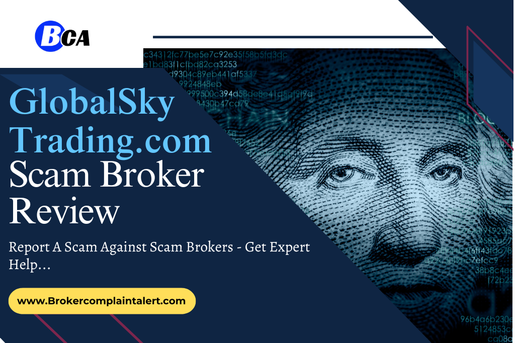 GlobalSkyTrading review, GlobalSkyTrading, GlobalSkyTrading scam broker review, GlobalSkyTrading.com, broker review, scam broker review, GlobalSkyTrading financial services, financial service specialist, financial experts, financial tips and advice from experts, financial news, services, financialservices, scam brokers, forex scam, forex broker, scam broker, scam forex brokers, scam brokers forex list, scam forex brokers list, best forex broker, scam broker identify, scam broker recovery, scam brokers 2023, scam brokers forex, forex broker scams, scam, list of scams brokers, blacklists of forex scam brokers, choose a forex broker, tmgm scam broker, broker scams, broker review, broker, forex scam brokers, forex scam broker talk, binary scam brokers, crypto scam brokers, trading for beginners, day trading, trading, forex trading, online trading, how to start trading, trading online, live trading, options trading, forex trading for beginners, earn money online, make money online, online trading academy, trading live, how to earn money from trading, online trading for beginners, day trading live, making money online,