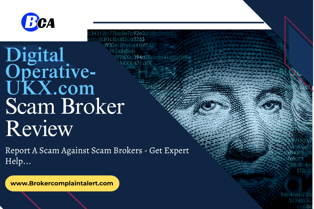 DigitalOperative-UKX review, DigitalOperative-UKX, DigitalOperative-UKX scam broker review, DigitalOperative-UKX scam broker, DigitalOperative-UKX.com, DigitalOperative-UKX financial services, broker review, scam broker review, financial service specialist, financial experts, financial tips and advice from experts, financial news, services, financialservices, scam brokers, forex scam, forex broker, scam broker, scam forex brokers, scam brokers forex list, scam forex brokers list, best forex broker, scam broker identify, scam broker recovery, scam brokers 2023, scam brokers forex, forex broker scams, scam, list of scams brokers, blacklists of forex scam brokers, choose a forex broker, broker scams, broker review, broker, forex scam brokers, forex scam broker talk, binary scam brokers, crypto scam brokers, trading for beginners, day trading, trading, forex trading, online trading, how to start trading, trading online, live trading, options trading, forex trading for beginners, earn money online, make money online, online trading academy, trading live, how to earn money from trading, online trading for beginners, day trading live, making money online,