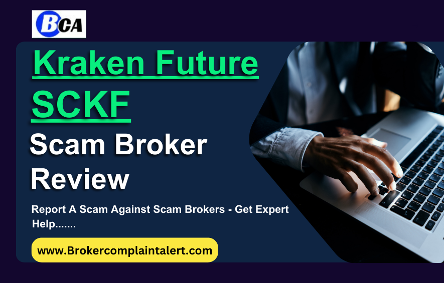 Kraken Future SCKF review, Kraken Future SCKF scam, Kraken Future SCKF broker review, Kraken Future SCKF broker review, scam broker review, scam brokers, forex scam, forex broker, scam broker, scam forex brokers, scam brokers forex list, scam forex brokers list, best forex broker, scam broker identify, scam broker recovery, scam brokers 2024, scam brokers forex, forex broker scams, scam, list of scams brokers, blacklists of forex scam brokers, choose a forex broker, tmgm scam broker, broker scams, broker review, broker, forex scam brokers, forex scam broker talk, binary scam brokers, crypto scam brokers, trading for beginners, day trading, trading, forex trading, online trading, how to start trading, trading online, live trading, options trading, forex trading for beginners, earn money online, make money online, online trading academy, trading live, how to earn money from trading, online trading for beginners, day trading live, making money online,