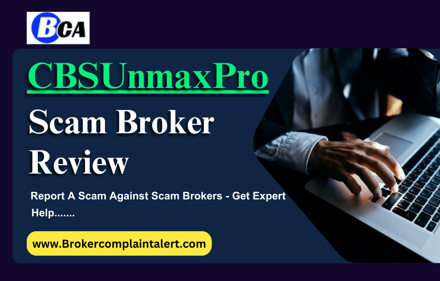 CBSUnmaxPro review, CBSUnmaxPro scam, CBSUnmaxPro broker review, CBSUnmaxPro broker review, scam broker review, scam brokers, forex scam, forex broker, scam broker, scam forex brokers, scam brokers forex list, scam forex brokers list, best forex broker, scam broker identify, scam broker recovery, scam brokers 2024, scam brokers forex, forex broker scams, scam, list of scams brokers, blacklists of forex scam brokers, choose a forex broker, tmgm scam broker, broker scams, broker review, broker, forex scam brokers, forex scam broker talk, binary scam brokers, crypto scam brokers, trading for beginners, day trading, trading, forex trading, online trading, how to start trading, trading online, live trading, options trading, forex trading for beginners, earn money online, make money online, online trading academy, trading live, how to earn money from trading, online trading for beginners, day trading live, making money online,