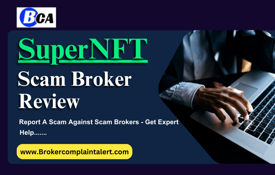 SuperNFT review, SuperNFT scam, SuperNFT broker review, SuperNFT broker review, scam broker review, scam brokers, forex scam, forex broker, scam broker, scam forex brokers, scam brokers forex list, scam forex brokers list, best forex broker, scam broker identify, scam broker recovery, scam brokers 2024, scam brokers forex, forex broker scams, scam, list of scams brokers, blacklists of forex scam brokers, choose a forex broker, tmgm scam broker, broker scams, broker review, broker, forex scam brokers, forex scam broker talk, binary scam brokers, crypto scam brokers, trading for beginners, day trading, trading, forex trading, online trading, how to start trading, trading online, live trading, options trading, forex trading for beginners, earn money online, make money online, online trading academy, trading live, how to earn money from trading, online trading for beginners, day trading live, making money online,