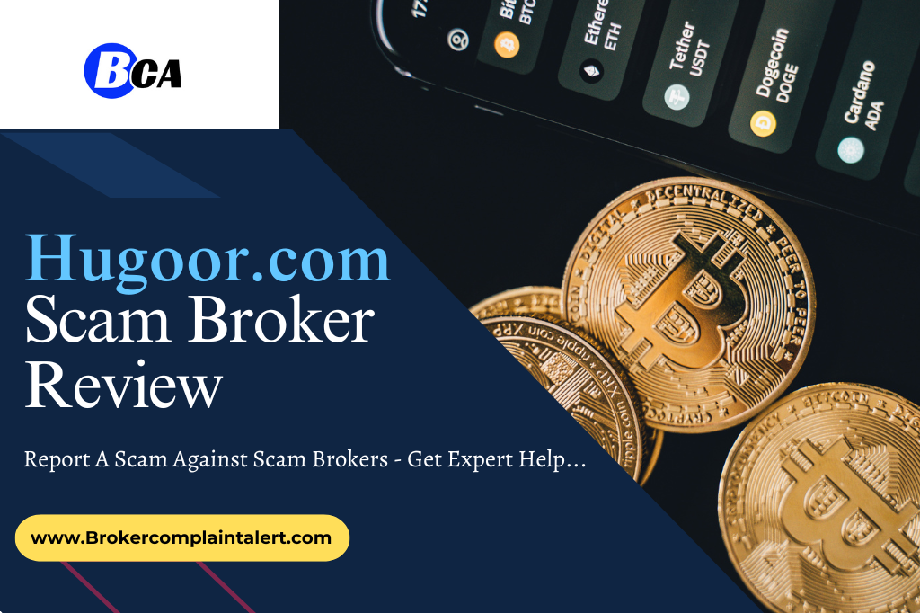 Hugoor.com review, Hugoor.com, Hugoor.com scam broker review, Hugoor.com scam broker, Hugoor.com financial services, broker review, scam broker review, financial service specialist, financial experts, financial tips and advice from experts, financial news, services, financialservices, scam brokers, forex scam, forex broker, scam broker, scam forex brokers, scam brokers forex list, scam forex brokers list, best forex broker, scam broker identify, scam broker recovery, scam brokers 2023, scam brokers forex, forex broker scams, scam, list of scams brokers, blacklists of forex scam brokers, choose a forex broker, broker scams, broker review, broker, forex scam brokers, forex scam broker talk, binary scam brokers, crypto scam brokers, trading for beginners, day trading, trading, forex trading, online trading, how to start trading, trading online, live trading, options trading, forex trading for beginners, earn money online, make money online, online trading academy, trading live, how to earn money from trading, online trading for beginners, day trading live, making money online,