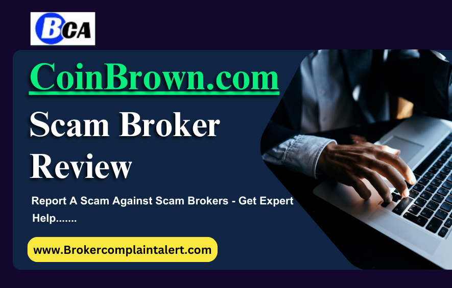 CoinBrown Review, CoinBrown scam, CoinBrown broker review, CoinBrown broker review, scam broker review, scam brokers, forex scam, forex broker, scam broker, scam forex brokers, scam brokers forex list, scam forex brokers list, best forex broker, scam broker identify, scam broker recovery, scam brokers 2024, scam brokers forex, forex broker scams, scam, list of scams brokers, blacklists of forex scam brokers, choose a forex broker, scam broker, broker scams, broker review, broker, forex scam brokers, forex scam broker talk, binary scam brokers, crypto scam brokers, trading for beginners, day trading, trading, forex trading, online trading, how to start trading, trading online, live trading, options trading, forex trading for beginners, earn money online, make money online, online trading academy, trading live, how to earn money from trading, online trading for beginners, day trading live, making money online