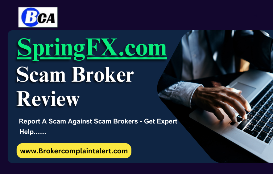 SpringFX Review, SpringFX scam, SpringFX broker review, SpringFX broker review, scam broker review, scam brokers, forex scam, forex broker, scam broker, scam forex brokers, scam brokers forex list, scam forex brokers list, best forex broker, scam broker identify, scam broker recovery, scam brokers 2024, scam brokers forex, forex broker scams, scam, list of scams brokers, blacklists of forex scam brokers, choose a forex broker, scam broker, broker scams, broker review, broker, forex scam brokers, forex scam broker talk, binary scam brokers, crypto scam brokers, trading for beginners, day trading, trading, forex trading, online trading, how to start trading, trading online, live trading, options trading, forex trading for beginners, earn money online, make money online, online trading academy, trading live, how to earn money from trading, online trading for beginners, day trading live, making money online